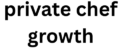 cropped private chef growth.png